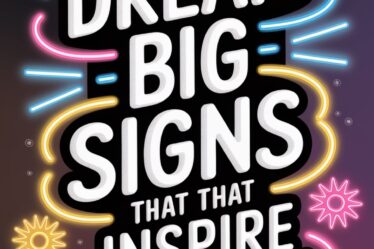 inspiring neon dream signs